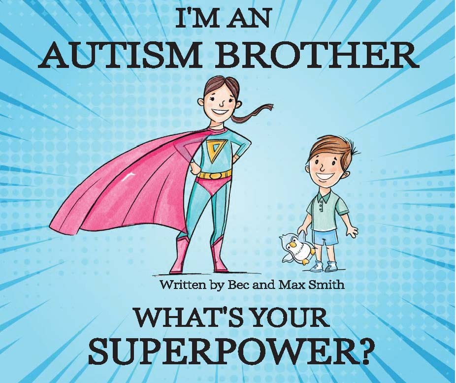 I’m an Autism Brother What’s Your Superpower?